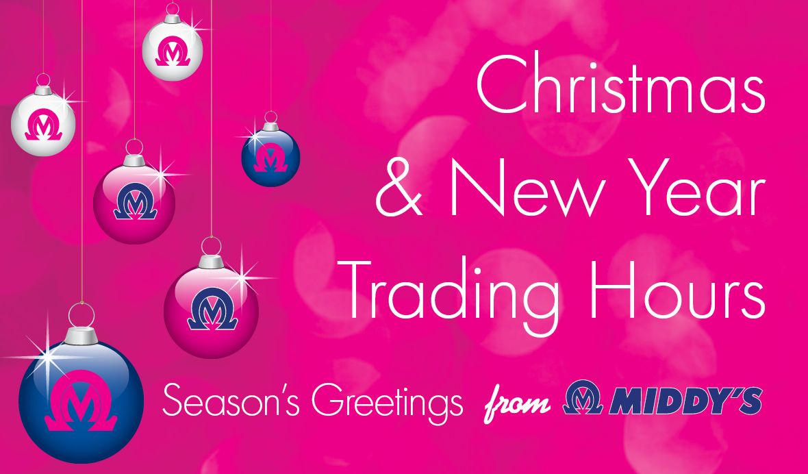 Middy's Christmas and New Year Trading Hours 2026/2027